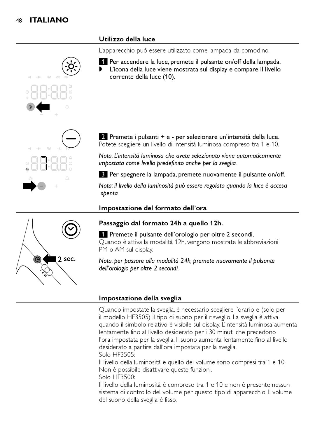 Philips HF3505 manual Utilizzo della luce, ’apparecchio può essere utilizzato come lampada da comodino, Corrente della luce 